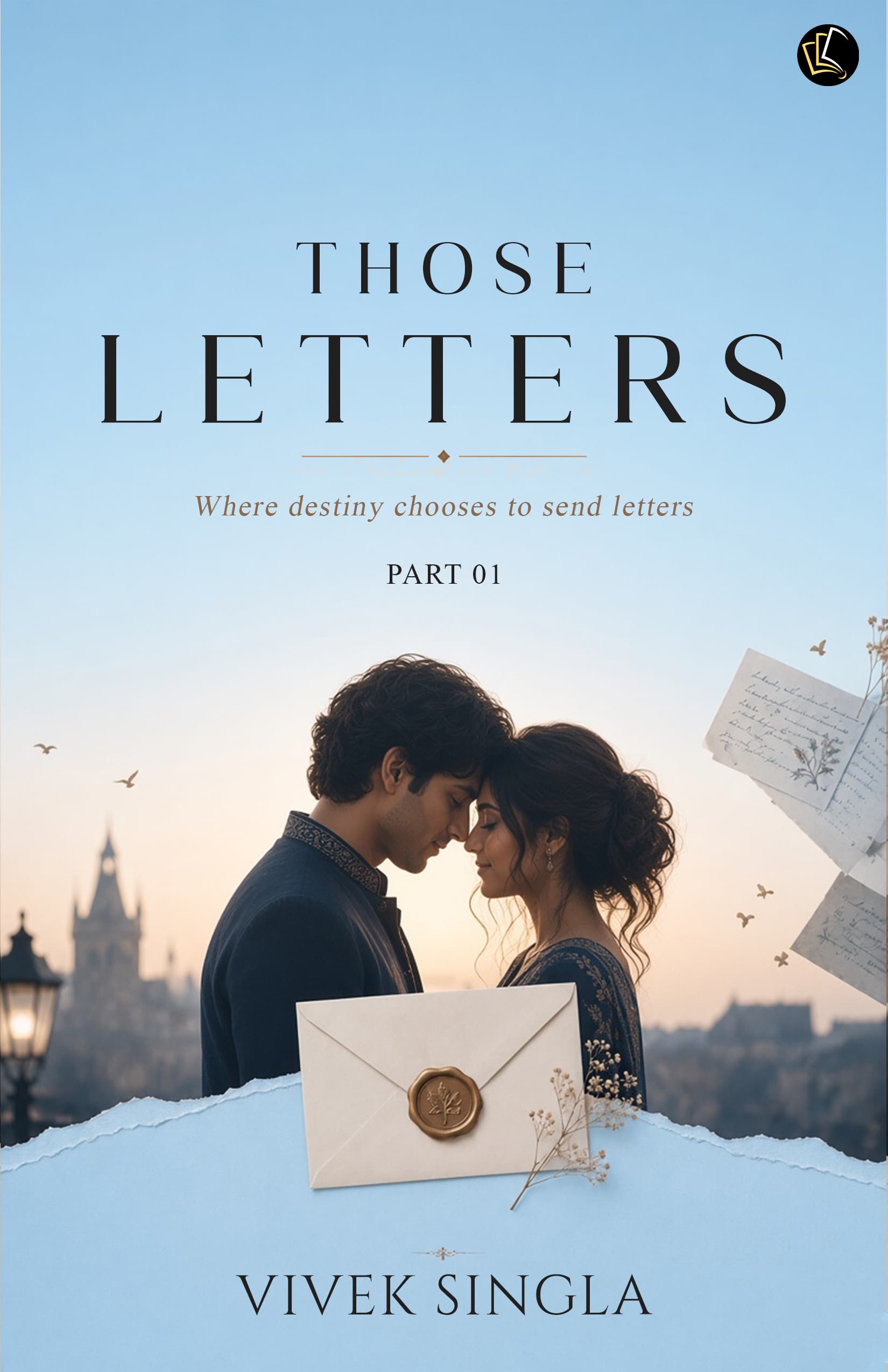 Those Letters | Where destiny chooses to send letters - PART 01